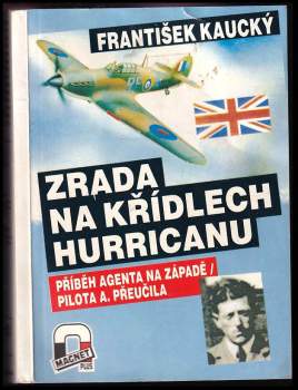 František Kaucký: Zrada na křídlech Hurricanu