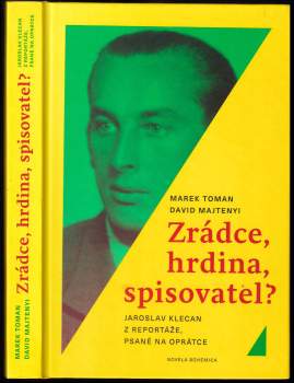 Zrádce, hrdina, spisovatel?