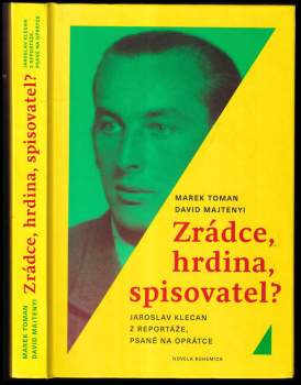 Zrádce, hrdina, spisovatel?