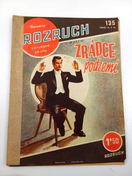 Zrádce podzemí - Rozruch 135, ročník III., č. 30.