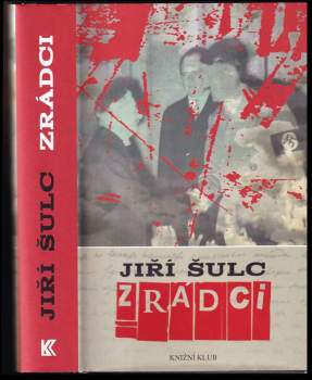 Jiří Šulc: Zrádci