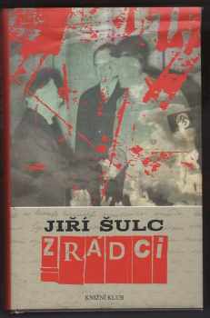 Jiří Šulc: Zrádci