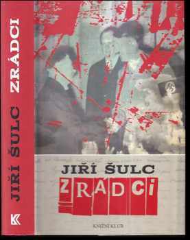 Jiří Šulc: Zrádci