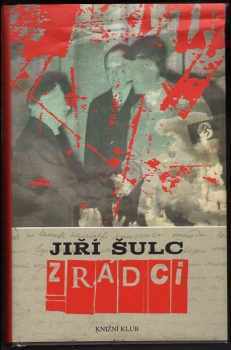 Jiří Šulc: Zrádci