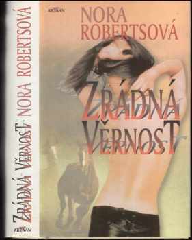 Nora Roberts: Zrádná věrnost