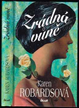 Karen Robards: Zrádná vůně