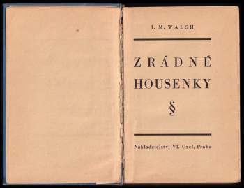 J. M Walsh: Zrádné housenky