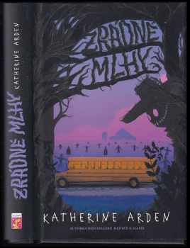 Katherine Arden: Zrádné mlhy