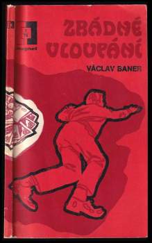 Václav Baner: Zrádné vloupání