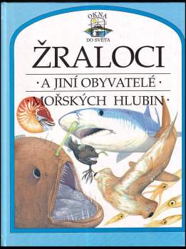 Žraloci a jiní obyvatelé mořských hlubin