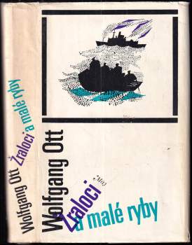 Wolfgang Ott: Žraloci a malé ryby