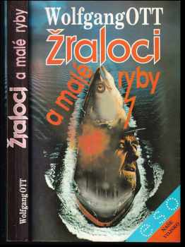 Wolfgang Ott: Žraloci a malé ryby