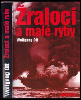 Wolfgang Ott: Žraloci a malé ryby