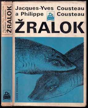 Žralok - Jacques-Yves Cousteau, Philippe Cousteau (1973, Mladá fronta) - ID: 54383