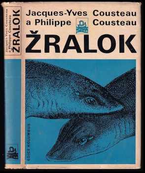Žralok - Jacques-Yves Cousteau, Philippe Cousteau (1973, Mladá fronta) - ID: 751183