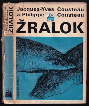 Žralok - Jacques-Yves Cousteau, Philippe Cousteau (1973, Mladá fronta) - ID: 844946