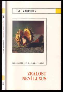 Zralost není luxus