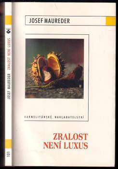 Zralost není luxus