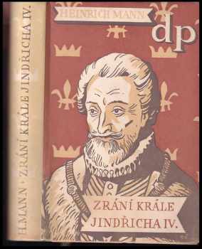 Heinrich Mann: Zrání krále Jindřicha IV