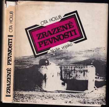 Ota Holub: Zrazené pevnosti