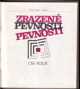 Ota Holub: Zrazené pevnosti