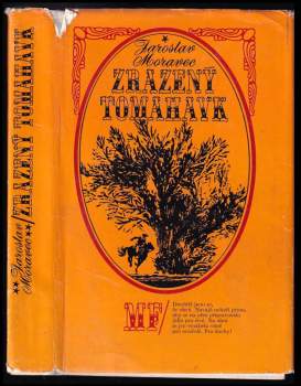 Jaroslav Moravec: Zrazený tomahavk