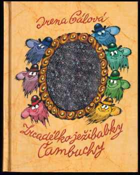 Irena Gálová: Zrcadélko ježibabky Čambuchy