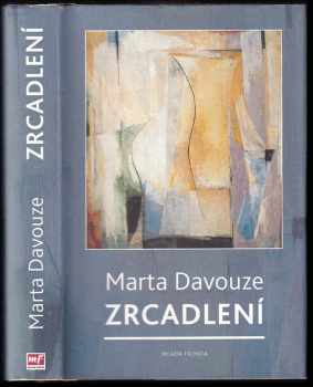 Marta Davouze: Zrcadlení