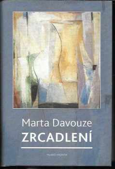 Marta Davouze: Zrcadlení