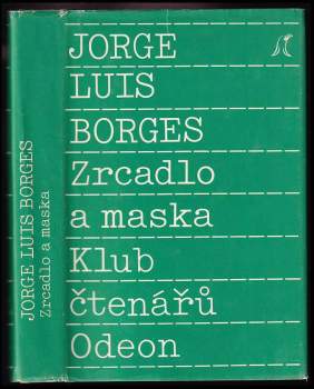 Jorge Luis Borges: Zrcadlo a maska