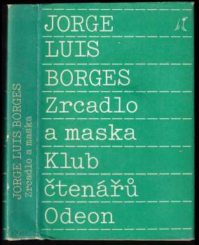 Jorge Luis Borges: Zrcadlo a maska