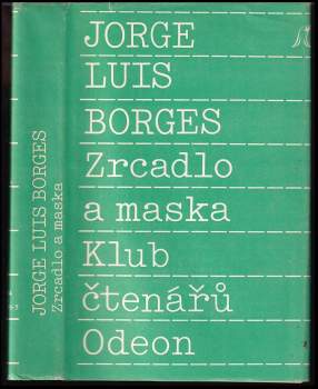 Zrcadlo a maska - Jorge Luis Borges (1989, Odeon) - ID: 796979
