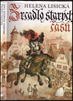 Helena Lisická: Zrcadlo starých časů