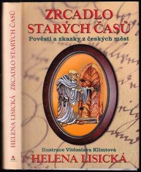 Helena Lisická: Zrcadlo starých časů