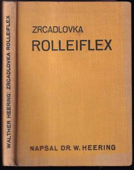 Walther Heering: Zrcadlovka Rolleiflex