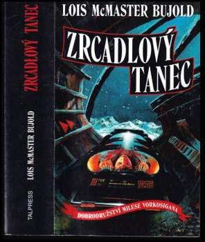 Lois McMaster Bujold: Zrcadlový tanec