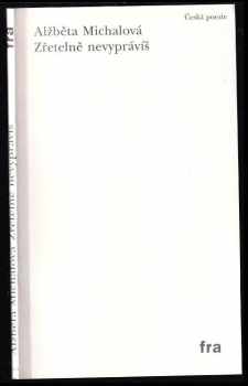 Alžběta Michalová: Zřetelně nevyprávíš