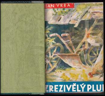Jan Vrba: Zrezivělý pluh