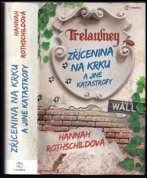 Zřícenina na krku a jiné katastrofy : Trelawney