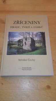 Tomáš Durdík: Zříceniny hradů, tvrzí a zámků, Střední Čechy