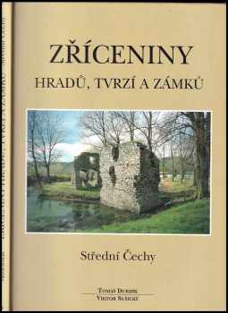Zříceniny hradů, tvrzí a zámků