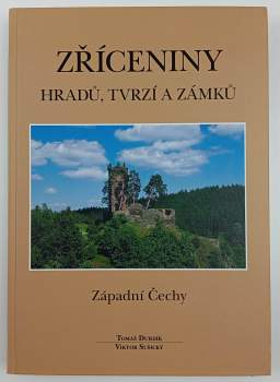 Zříceniny hradů, tvrzí a zámků