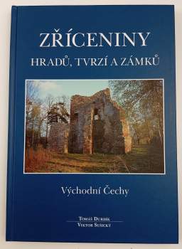 Zříceniny hradů, tvrzí a zámků