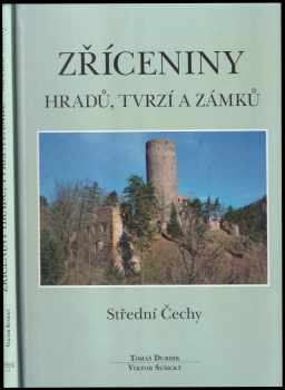 Tomáš Durdík: Zříceniny hradů, tvrzí a zámků