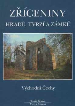 Zříceniny hradů, tvrzí a zámků