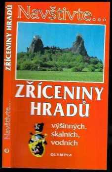 Zdeněk Novák: Zříceniny hradů výšinných, skalních, vodních