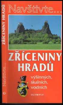 Zříceniny hradů výšinných, skalních, vodních