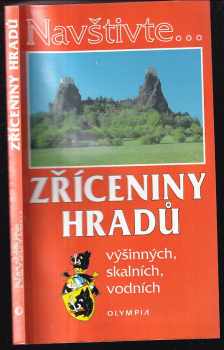 Zdeněk Novák: Zříceniny hradů výšinných, skalních, vodních