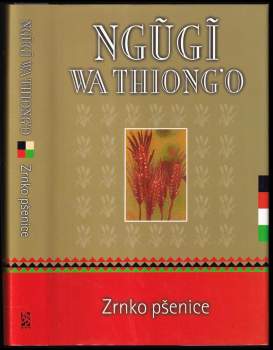 Ngũgĩ wa Thiong'o: Zrnko pšenice