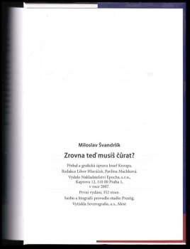 Miloslav Švandrlík: Zrovna teď musíš čůrat?